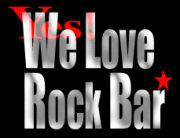 We love rock bar.